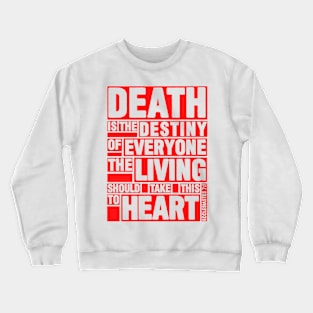 Ecclesiastes 7:2 Destiny Crewneck Sweatshirt